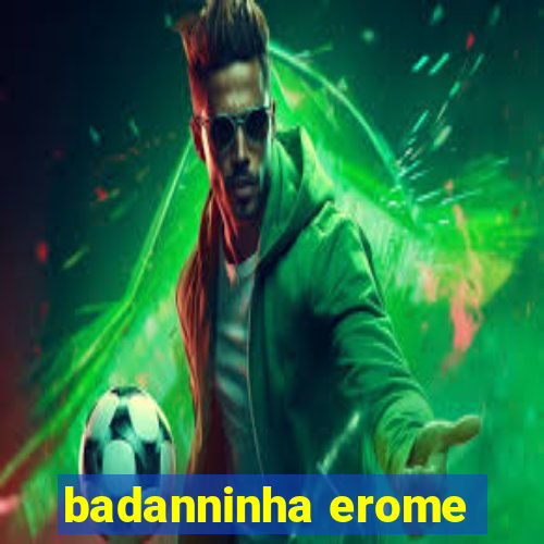 badanninha erome